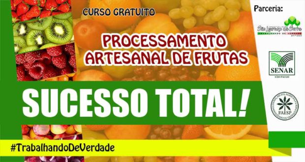 Curso de Processamento Artesanal de Frutas - sucesso Total.