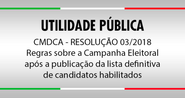 CMDCA - Resolução 03/2019 – Regras sobre a Campanha Eleitoral