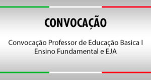 Convocação Professor de Educação Basica I - Ensino Fundamental e EJA (3ª lista)
