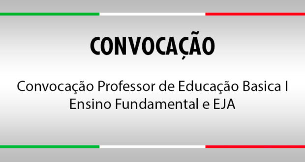 Convocação Professor de Educação Basica I - Ensino Fundamental e EJA (3ª lista)