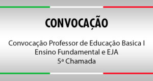 Convocação Professor de Educação Basica I - Ensino Fundamental e EJA (5ª lista)